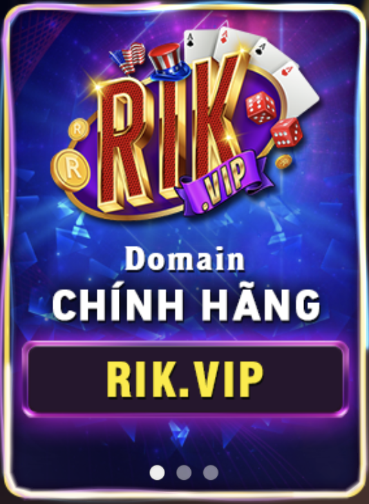Cổng game rik vip, trang web chính thức rik.vip